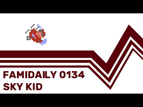 Famidaily - Episode 0134 - Sky Kid (スカイキッド)