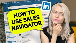 How To Use Sales Navigator On LinkedIn | Step By Step Tutorial