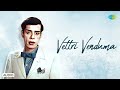 Vettri Venduma Audio Song Ethir Neechal V Kumar Dr Seerkazhi S Govindarajan