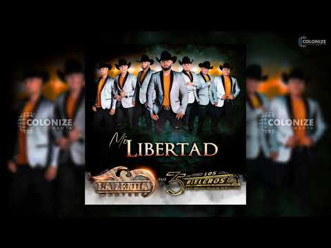 La Zenda Nortena - Mi Libertad feat. Los Rieleros del Norte (Audio Oficial)