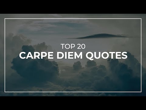 TOP 20 Carpe Diem Quotes | Daily Quotes | Amazing Quotes | Most Popular Quotes