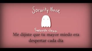 Sorority Noise - Smooth Jazz - Sub Español