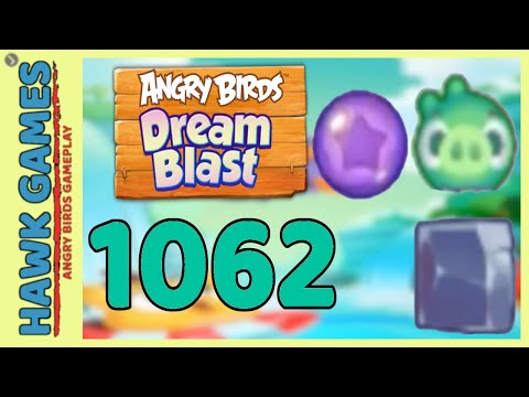 Angry Birds Dream Blast Level 1062 - Walkthrough, No Boosters