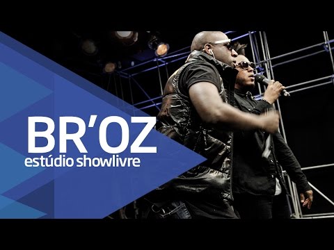 "Vou desafiar você/Não me deixe sozinho" - Br'oz no Estúdio Showlivre 2016