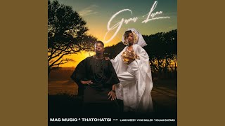 Download lagu Mas Musiq & Thatohatsi - Gama Lami feat. Lawd Weezy, Vyno Miller & Xolani Guitars mp3