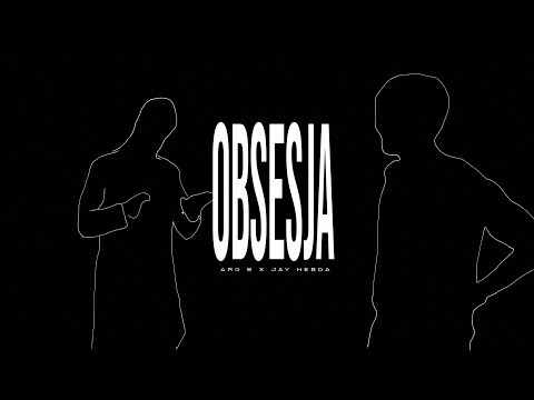 Aro B x Jay Hebda - Obsesja