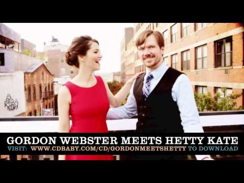 Eight, Nine & Ten : Gordon Webster Meets Hetty Kate (2014)