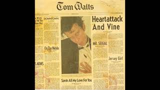 1980 - Tom Waits - Jersey Girl