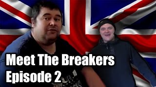 Meet The Breakers - Episode 2