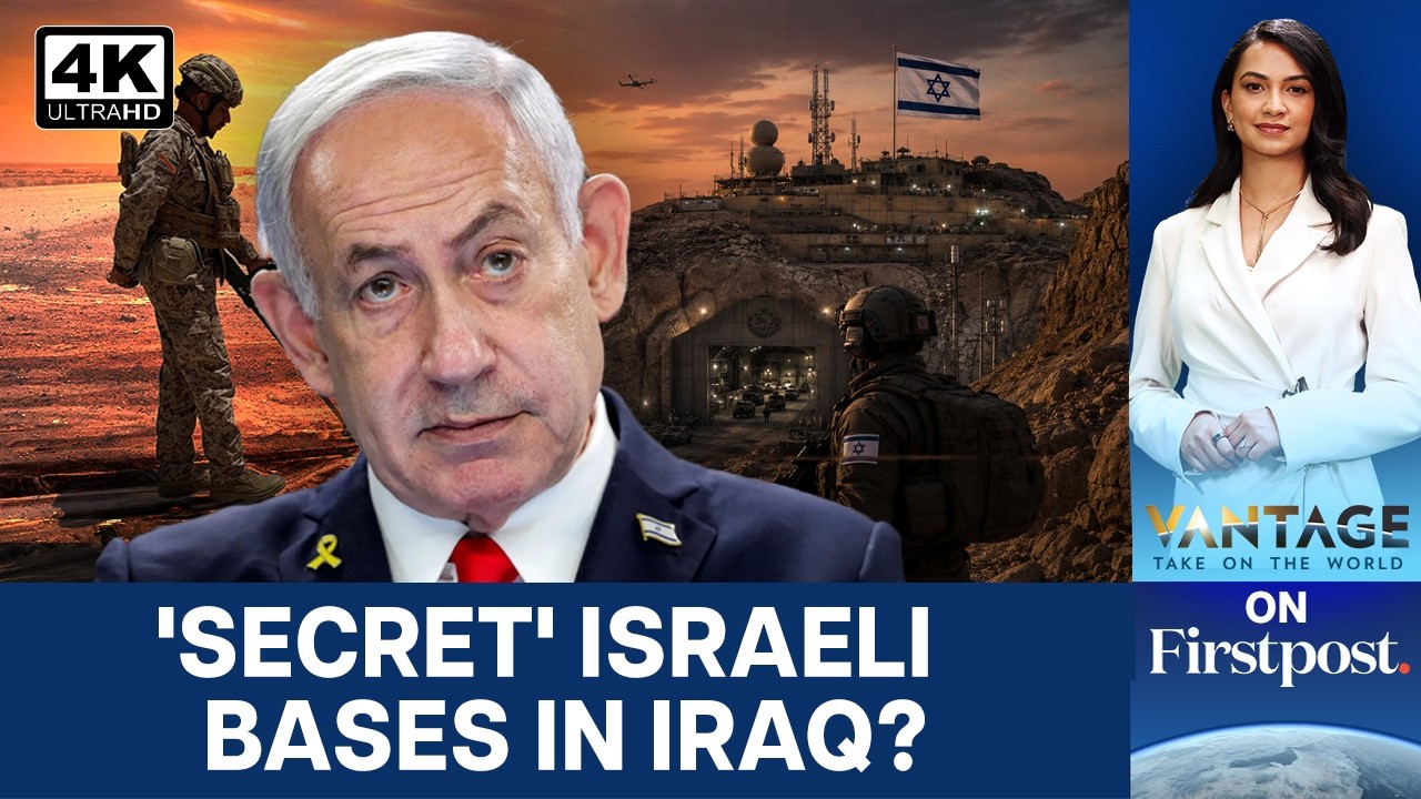 Is Israel Building ‘Secret’ Military Bases in Iraq Amid Iran War? | Vantage on Firstpost | 4K