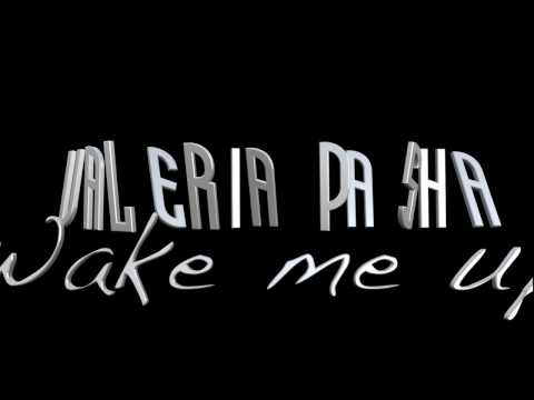 Valeria Pasha - Wake Me Up (Lyric Video)
