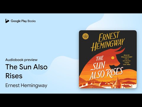 The Sun Also Rises by Ernest Hemingway · Audiobook preview