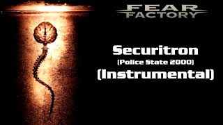 Fear Factory - Securitron (Police State 2000) (Instrumental)
