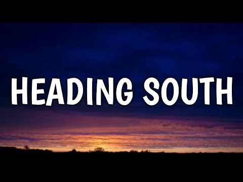 Zach Bryan - Heading South (Lyrics)