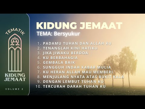Kumpulan Lagu Kidung Jemaat | tema Bersyukur