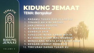 Download lagu Kumpulan Lagu Kidung Jemaat | tema Bersyukur mp3