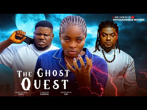 THE GHOST QUEST Nigerian movies 2025 latest full epic movie
