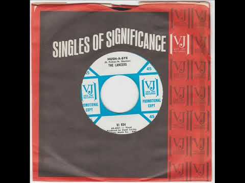 THE LANCERS ... Hush-A-Bye