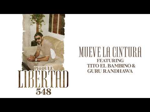 Pitbull ft. Tito El Bambino & Guru Randhawa - Mueve La Cintura (Official Audio)