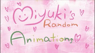 Miyuki's Random Animations