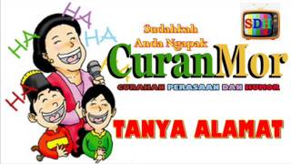 Download lagu tanya alamat #CURahan perasaAN dan HuMOR# C U R A N M O R mp3