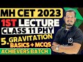 Only First Session Free | 5. Gravitation Class 11th Physics | MH CET 2023 | Achievers Batch