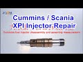 Cummins Scania XPI series injector repair and test guide!