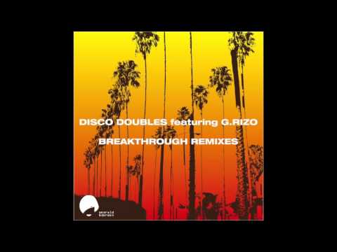 Disco Doubles feat G.Rizo - Breakthrough (mikael fas remix)