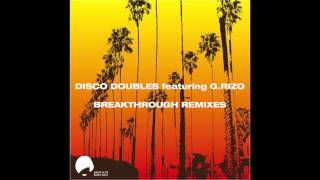 Disco Doubles feat G.Rizo - Breakthrough (mikael fas remix)