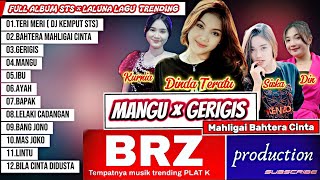 Download lagu FULL ALBUM STS TERBARU 2025  | MANGU, GERIGIS, BAHTERA MAHLIGAI CINTA - DINDA TERATU mp3
