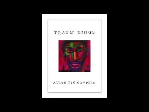 Traum Diggs "Born Alone"