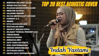 Download lagu Indah Yastami Top 20 Best Akustik Terpopuler | BERPISAH DIUJUNG JALAN | Indah Yastami Full Album mp3 Download lagu Indah Yastami Top 20 Best Akustik Terpopuler | BERPISAH DIUJUNG JALAN | Indah Yastami Full Album mp3