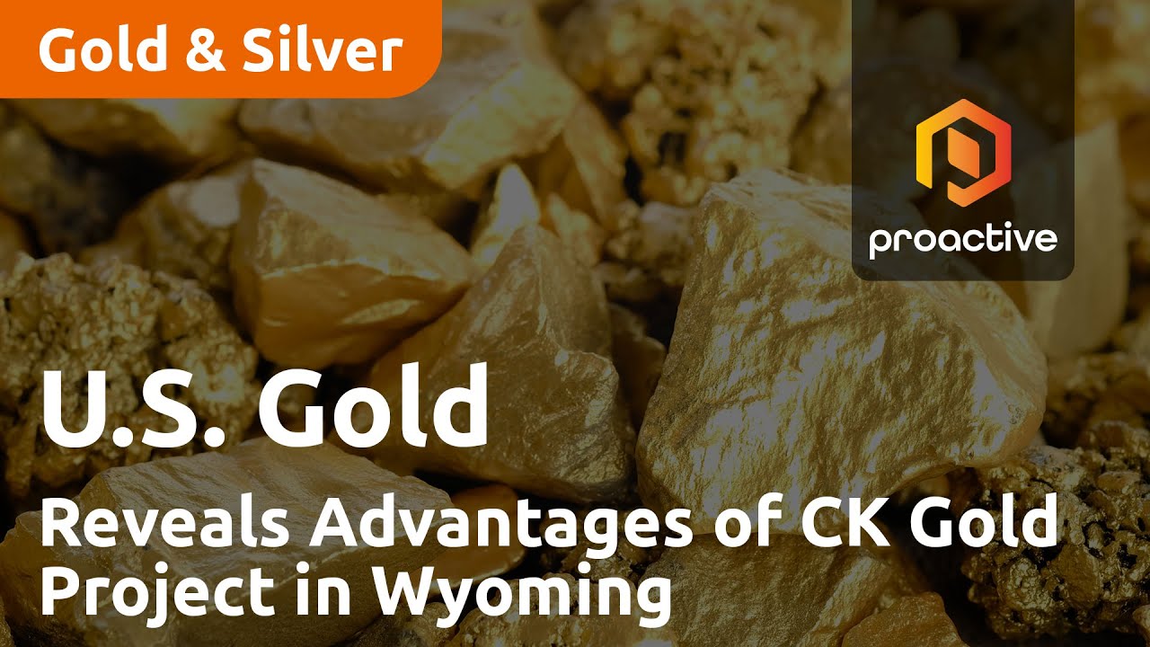 U.S. Gold Corp Director Schafer Reveals Advantages of CK Gold Project in Wyoming