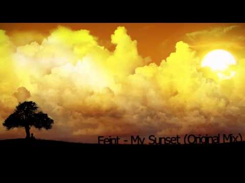 Feint - My Sunset (Original Mix)