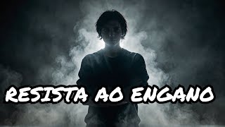 A REALIDADE DO ENGANO ESPIRITUAL : COMO RESISTIR AO ENGANO DE SATANÁS!