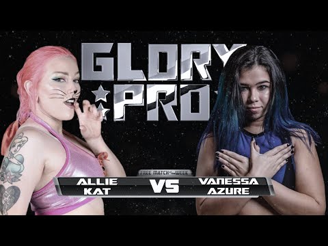 Allie Kat vs Vanessa Azure |FREE MATCH OF THE WEEK| Glory Pro