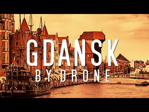 Gdansk: A Hidden Gem of Europe (4K Drone Footage)