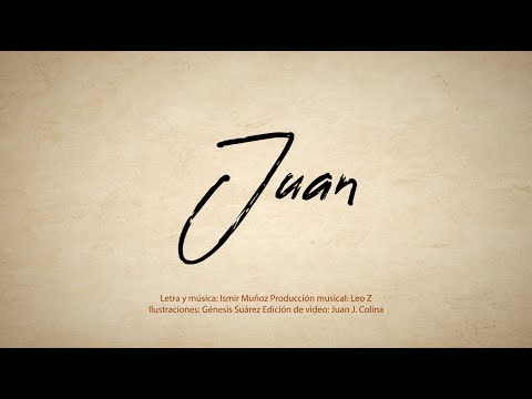 Juan - Ismir Muñoz