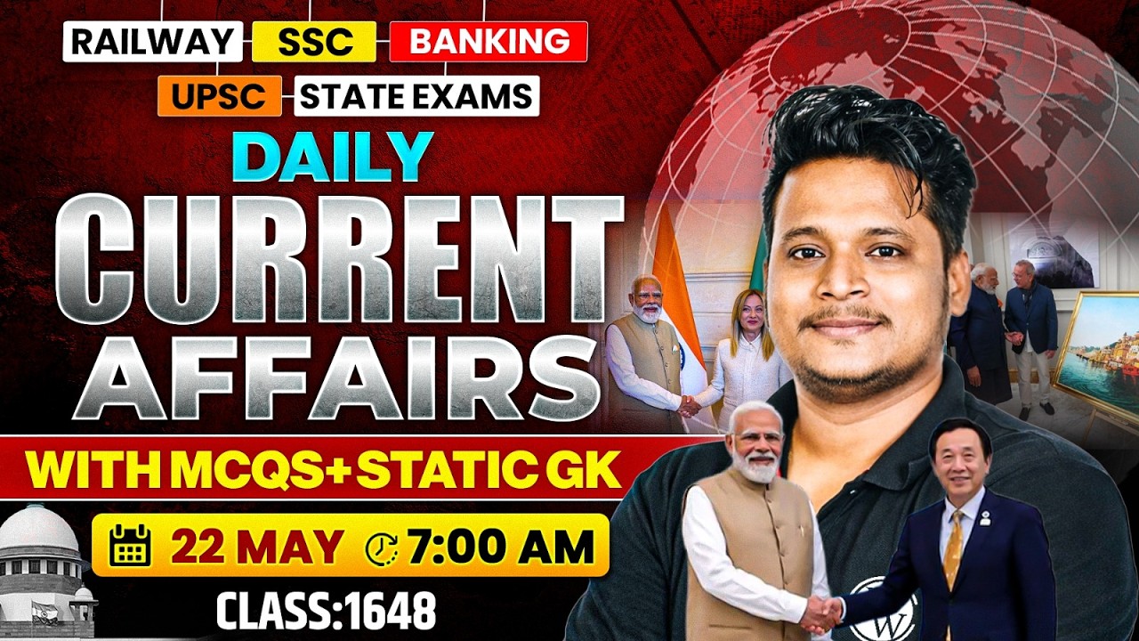 Current Affair Today | 22 May 2026 Daily Current Affairs | SSC GD | RRB NTPC | BPSC | Raja Gupta sir
