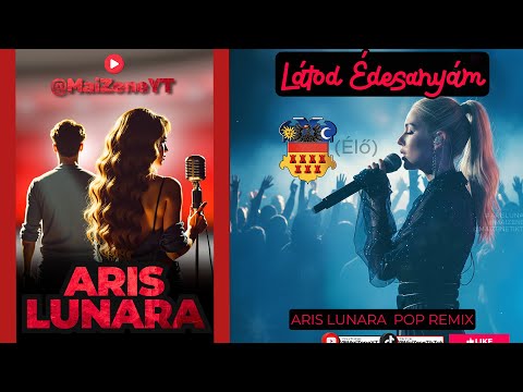 ARIS LUNARA - LÁTOD ÉDESANYÁM