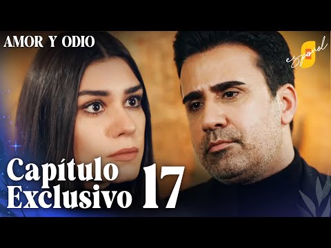 Amor y Odio | Aşk ve Mavi - Capítulo Exclusivo 17 (Doblado)