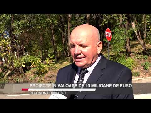 Investiții de peste 10 milioane de euro în comuna Dolhești
