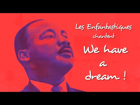 WE HAVE A DREAM - Les Enfantastiques