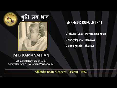 M D Ramanathan - M S Gopalakrishnan - Umayalpuram K Sivaraman - All India Radio Concert-Trichur-1982