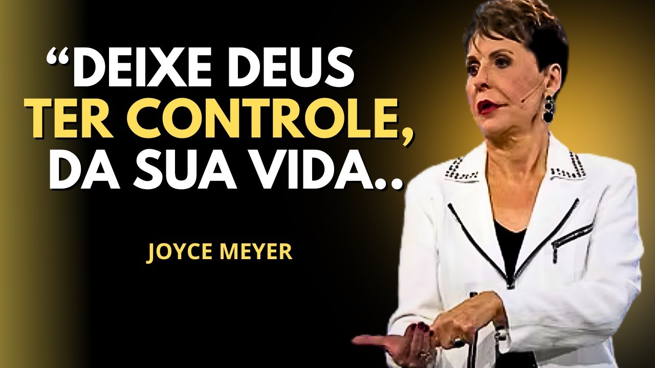 21 MINUTOS QUE VAI MUDAR SEU PENSAMENTO | JOYCE MEYER PORTUGUÊS| MOTIVAÇÃO