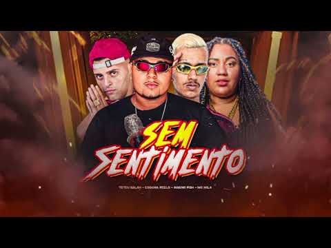 SEM SENTIMENTO - TETEU BALAH | ESCAMA REELS | MAGNO FISH | MC MILA #BREGAFUNK 