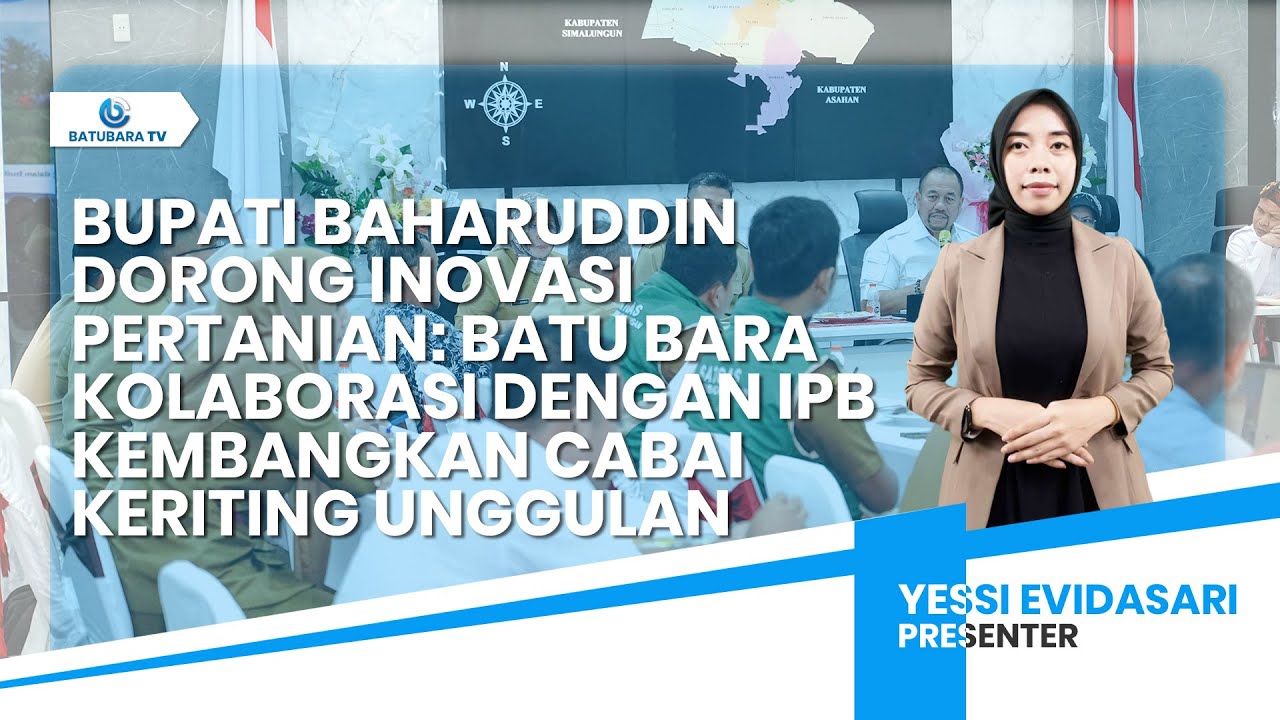 BATU BARA KOLABORASI DENGAN IPB KEMBANGKAN CABAI KERITING UNGGULAN