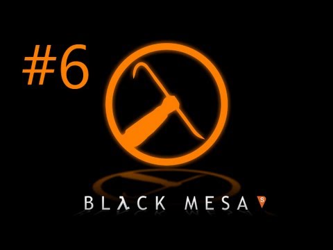 Black Mesa - Episode 6