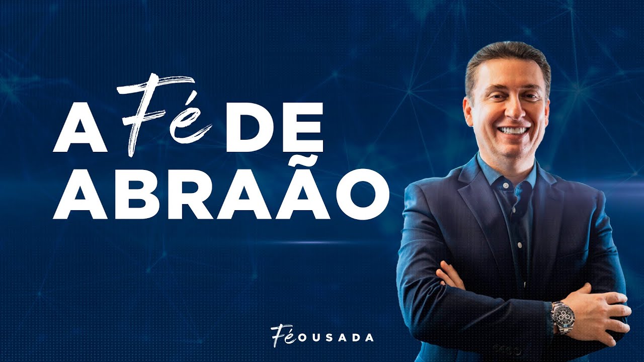 Fé de Abraão - Pastor Michael Aboud
