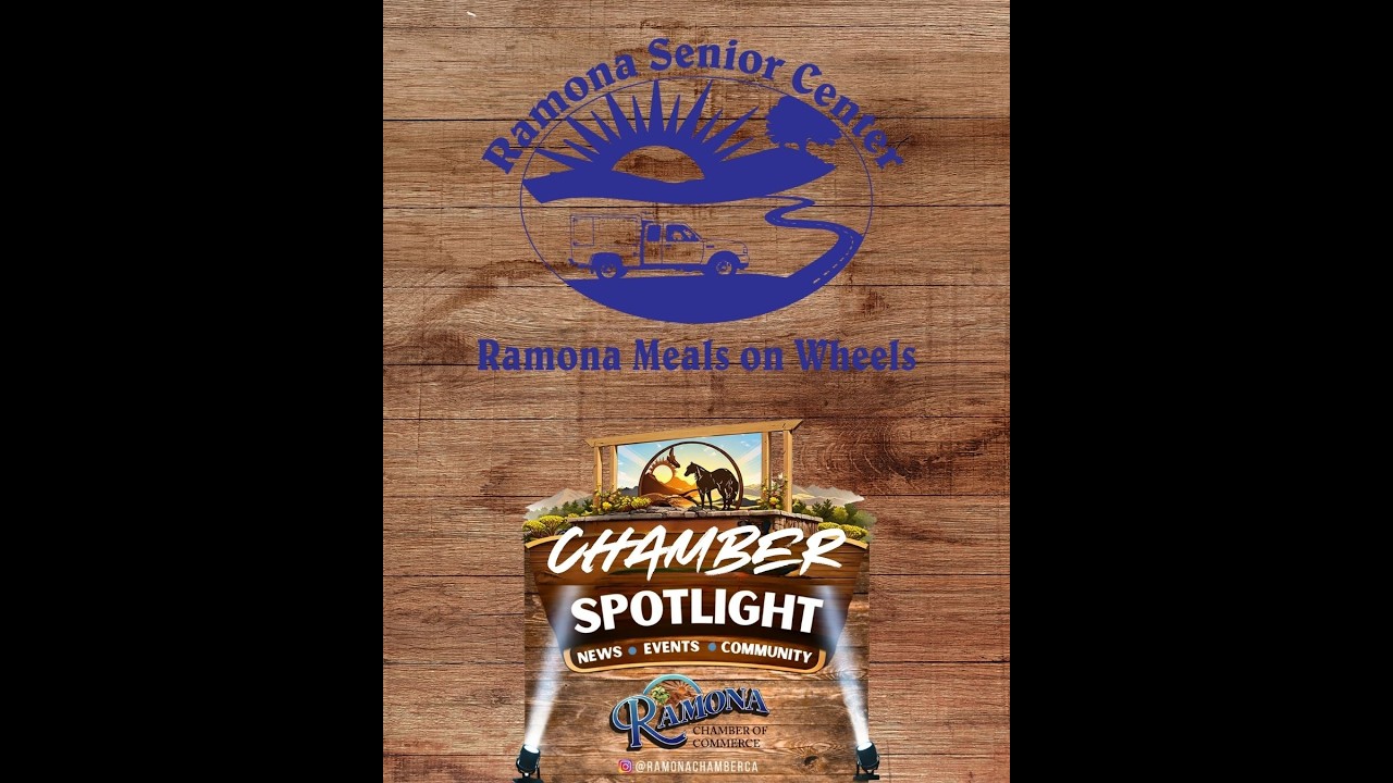 07-16-26 Ramona Chamber Spotlight - Ramona Senior Center